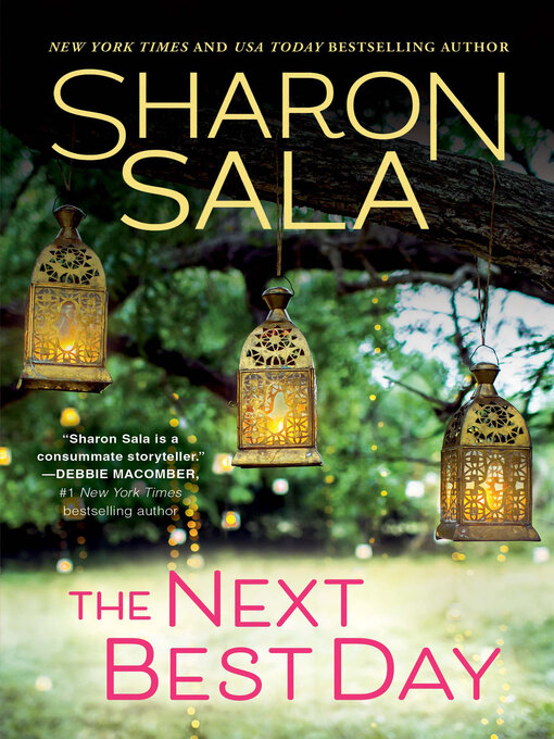 Title details for The Next Best Day by Sharon Sala - Wait list